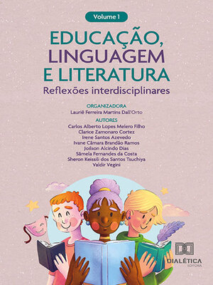 cover image of Educação, Linguagem e Literatura: reflexões interdisciplinares – Volume 1